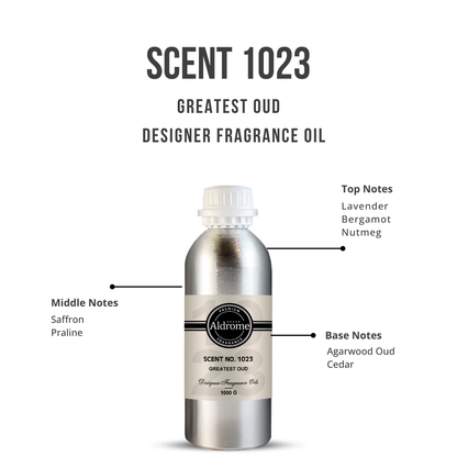 Scent 1023 : GREATEST OUD - 1000 G